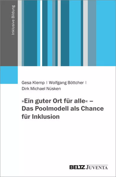 Cover: »Ein guter Ort für alle« – Das Poolmodell als Chance für Inklusion