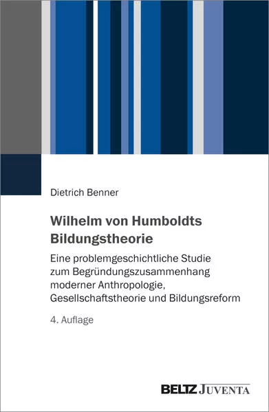 Wilhelm von Humboldts Bildungstheorie</a>