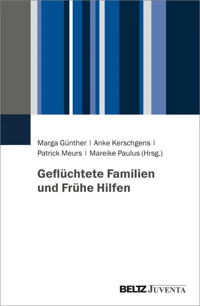 Cover: Geflüchtete Familien und Frühe Hilfen