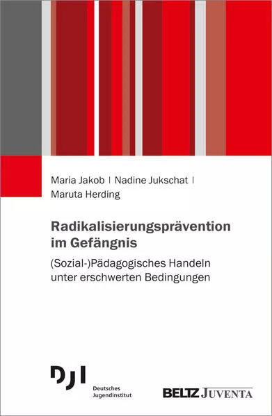 Cover: Radikalisierungsprävention im Gefängnis