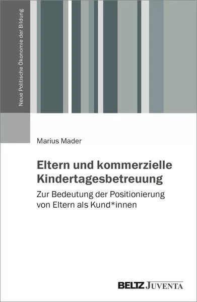 Cover: Eltern und kommerzielle Kindertagesbetreuung