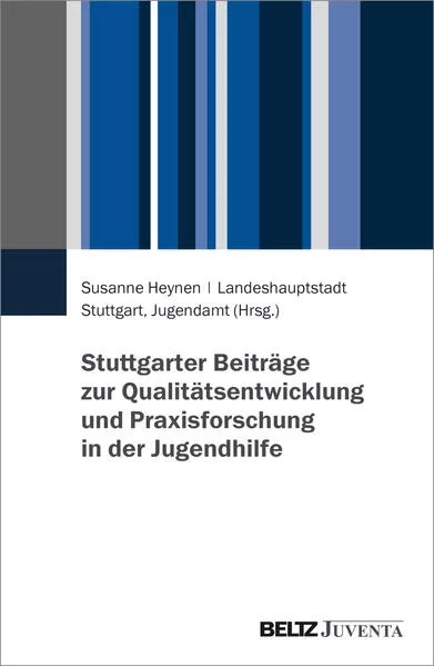 Cover: Stuttgarter Beiträge zur Qualitätsentwicklung und Praxisforschung in der Jugendhilfe