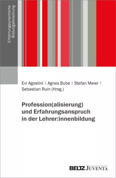 Cover: Profession(alisierung) und Erfahrungsanspruch in der Lehrer:innenbildung