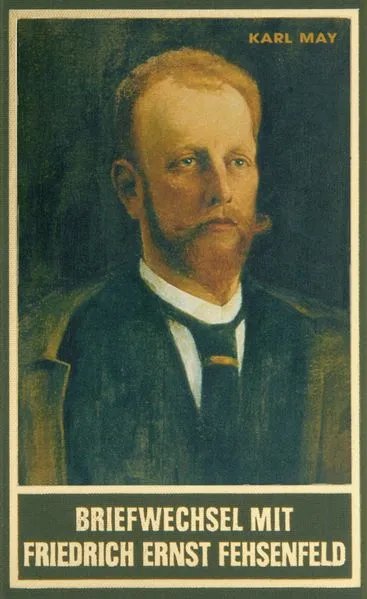 BRIEFWECHSEL MIT FRIEDRICH ERNST FEHSENFELD. Zweiter Band 1907-1912