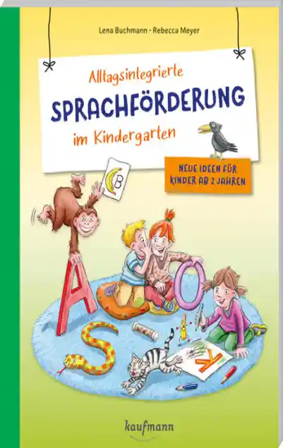 Cover: Alltagsintegrierte Sprachförderung im Kindergarten