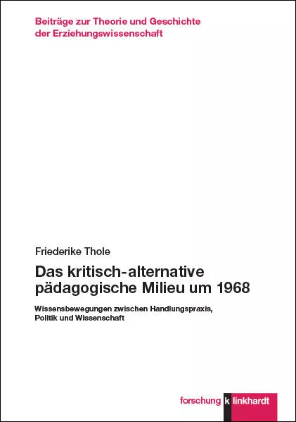 Cover: Das kritisch-alternative pädagogische Milieu um 1968