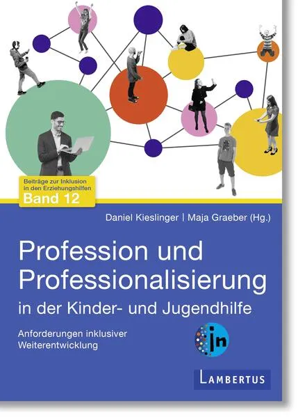Profession und Professionalisierung in der Kinder- und Jugendhilfe