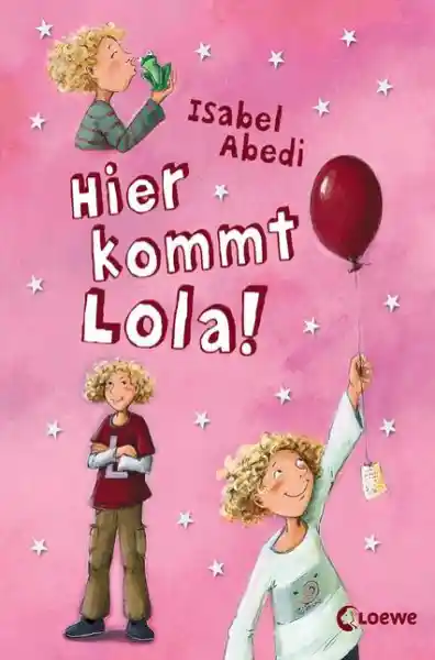 Cover: Hier kommt Lola! (Band 1)