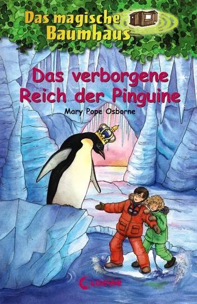 Cover: Das magische Baumhaus (Band 38) - Das verborgene Reich der Pinguine