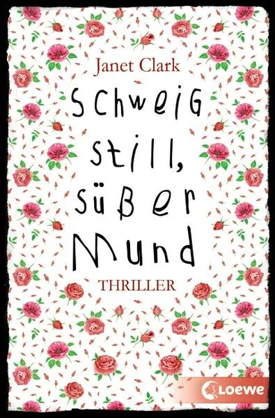 Cover: Schweig still, süßer Mund