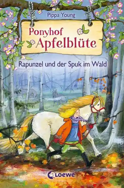 Cover: Ponyhof Apfelblüte (Band 8) - Rapunzel und der Spuk im Wald