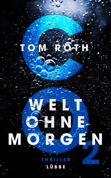 Cover: CO2 - Welt ohne Morgen