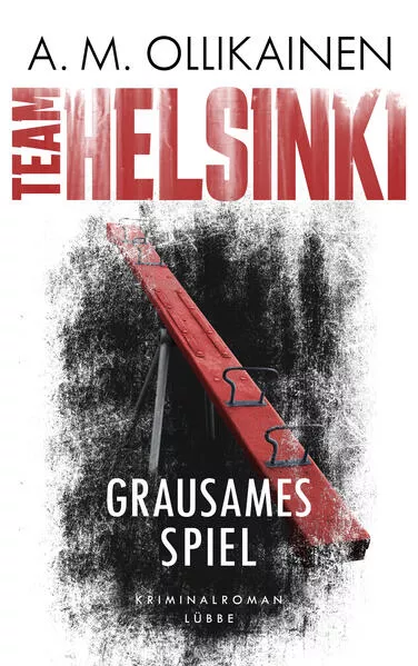 Cover: TEAM HELSINKI - Grausames Spiel