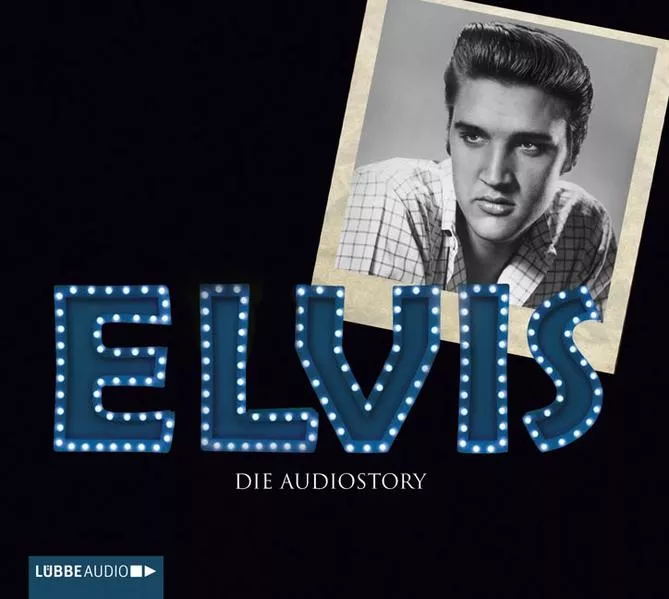 Cover: ELVIS - Die Audiostory