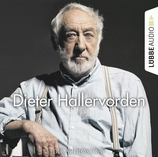 Cover: Dieter Hallervorden - Die Audiostory