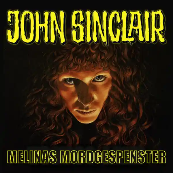 Cover: John Sinclair - Melinas Mordgespenster