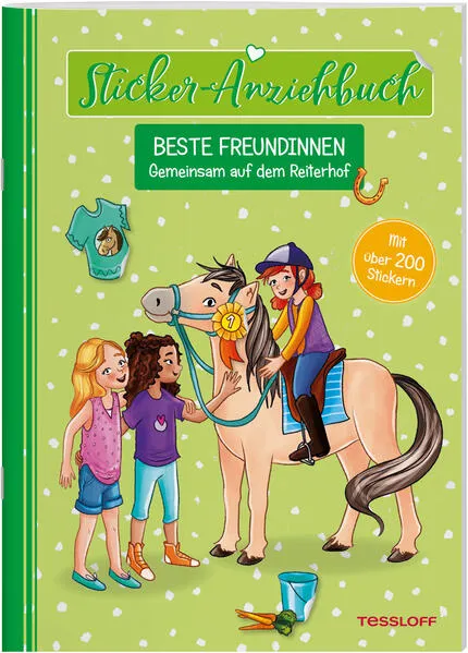 Cover: Sticker-Anziehbuch. Beste Freundinnen. Gemeinsam auf dem Reiterhof. Mit über 200 Stickern