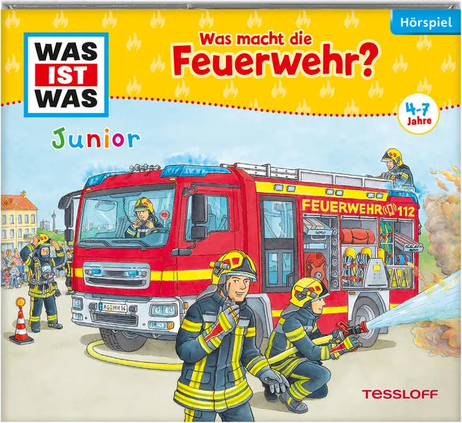 WAS IST WAS Junior Hörspiel. Was macht die Feuerwehr?