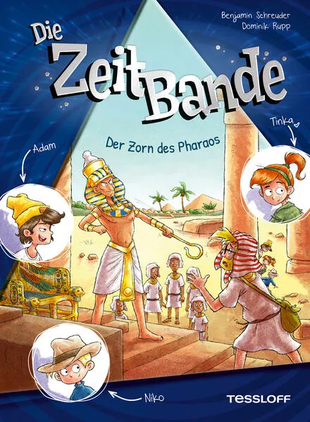 Cover: Die ZeitBande. Band 1. Der Zorn des Pharaos