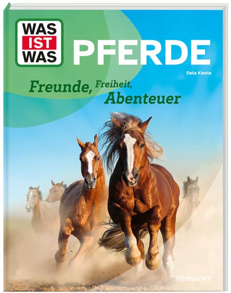 WAS IST WAS Pferde. Freunde, Freiheit, Abenteuer</a>