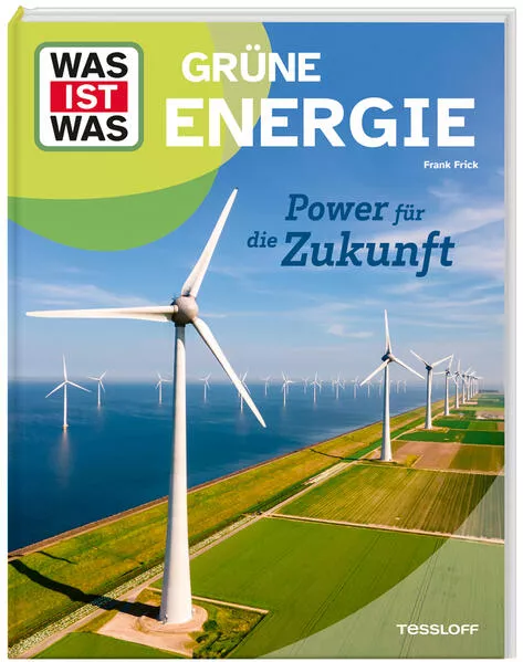 WAS IST WAS Grüne Energie. Power für die Zukunft</a>