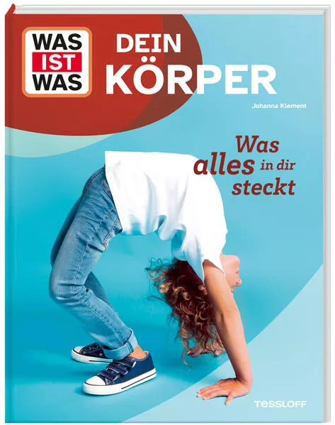 WAS IST WAS Dein Körper. Was alles in dir steckt</a>