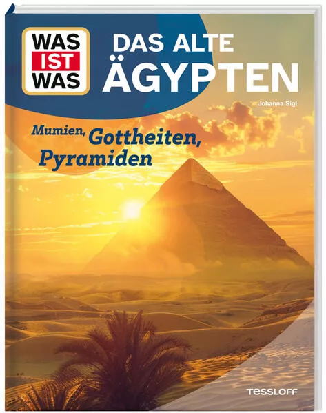Cover: WAS IST WAS Das alte Ägypten. Mumien, Gottheiten, Pyramiden