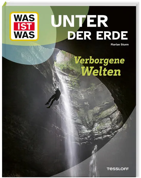 Cover: WAS IST WAS Unter der Erde. Verborgene Welten