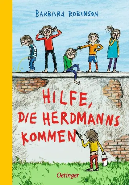 Hilfe, die Herdmanns kommen 1. Neu illustriert von Anke Kuhl