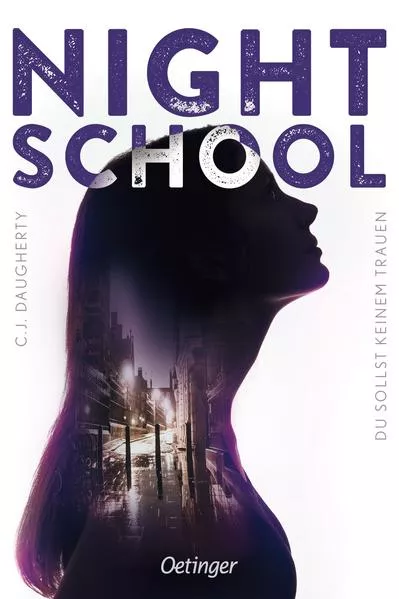 Cover: Night School 1. Du sollst keinem trauen