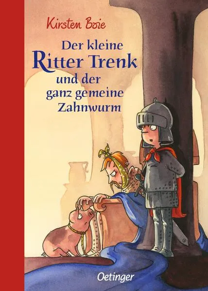 Der kleine Ritter Trenk und der ganz gemeine Zahnwurm