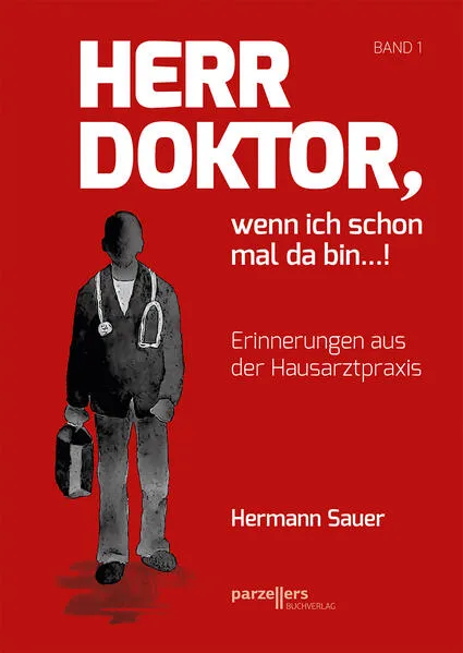Cover: Herr Doktor, wenn ich schon mal da bin ...!