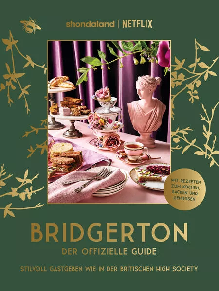 Cover: Bridgerton. Der offizielle Guide: Stilvoll Gastgeben wie in der britischen High Society