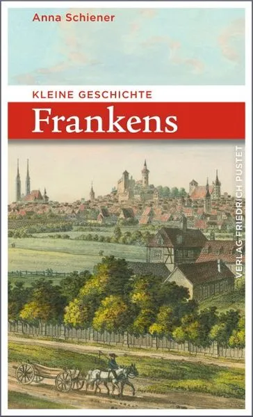 Cover: Kleine Geschichte Frankens