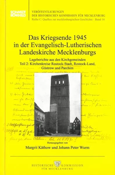 Cover: Das Kriegsende 1945 in der Evangelisch-Lutherischen Landeskirche Mecklenburgs