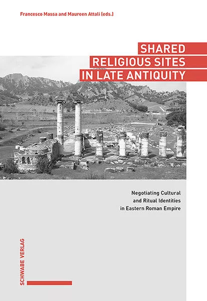 Shared Religious Sites in Late Antiquity</a>