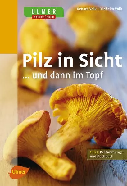 Cover: Pilz in Sicht ... und dann im Topf
