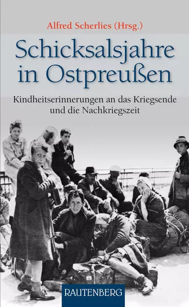 Cover: Schicksalsjahre in Ostpreußen