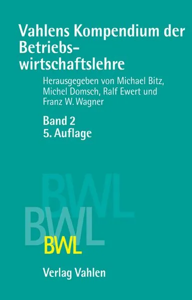Vahlens Kompendium der Betriebswirtschaftslehre Bd. 2
