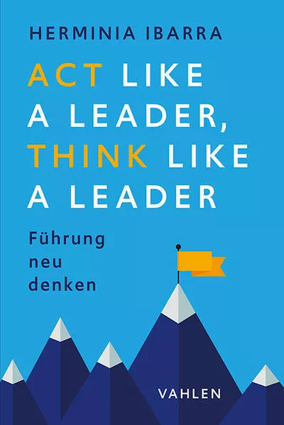 Cover: Act Like a Leader, Think Like a Leader