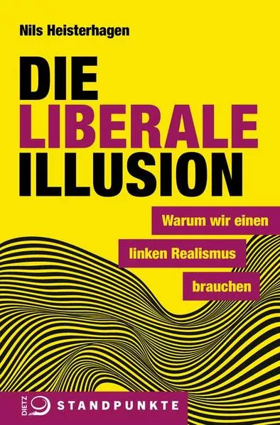 Cover: Die liberale Illusion