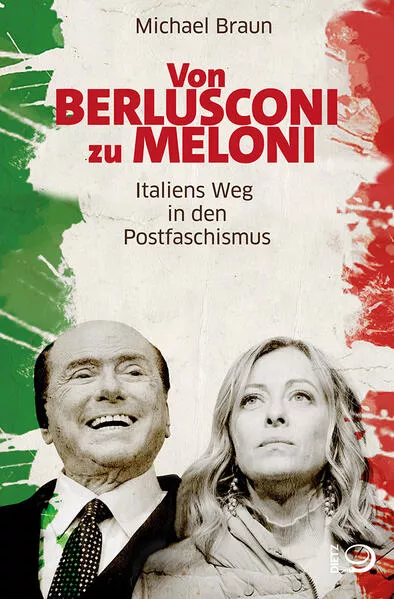 Von Berlusconi zu Meloni</a>