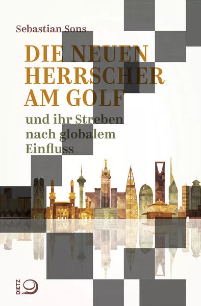 Cover: Die neuen Herrscher am Golf