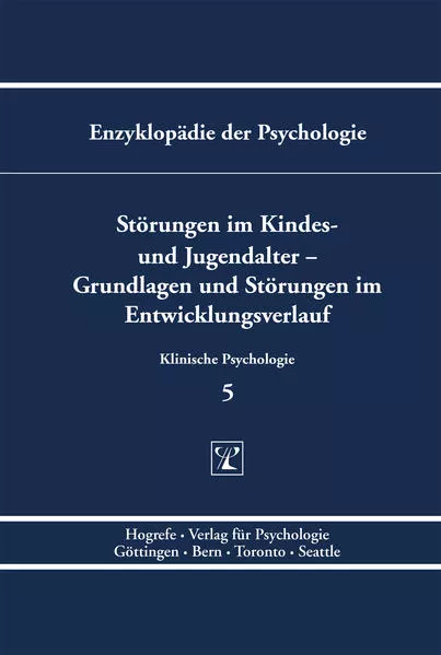 Störungen im Kindes- und Jugendalter – Grundlagen und Störungen im Entwicklungsverlauf