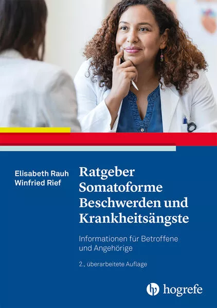 Ratgeber Somatoforme Beschwerden und Krankheitsängste