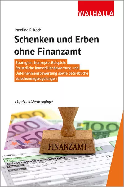 Schenken und Erben ohne Finanzamt