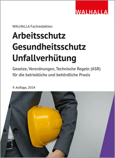 Cover: Arbeitsschutz, Gesundheitsschutz, Unfallverhütung