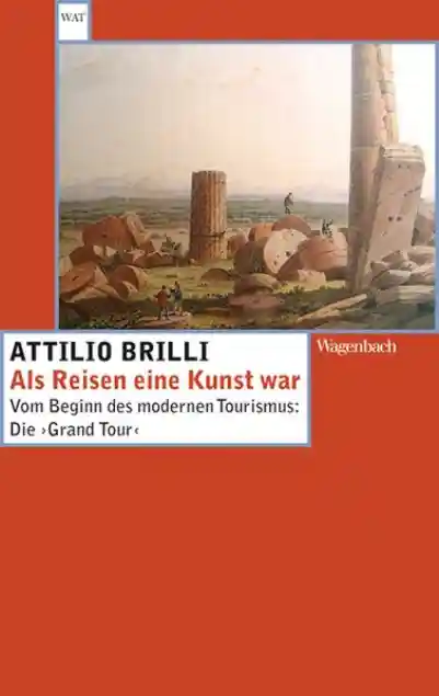 Cover: Als Reisen eine Kunst war