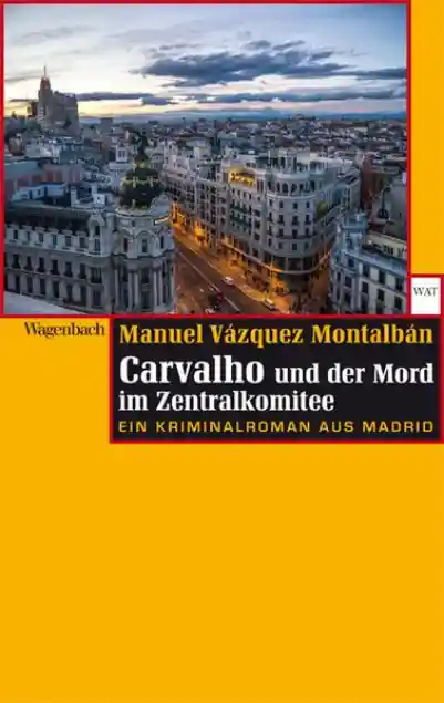 Cover: Carvalho und der Mord im Zentralkomitee