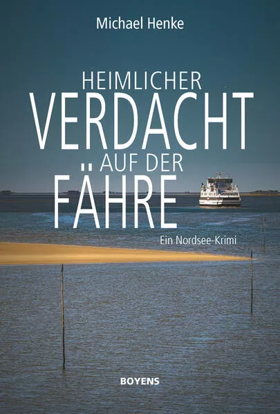 Cover: Heimlicher Verdacht auf der Fähre